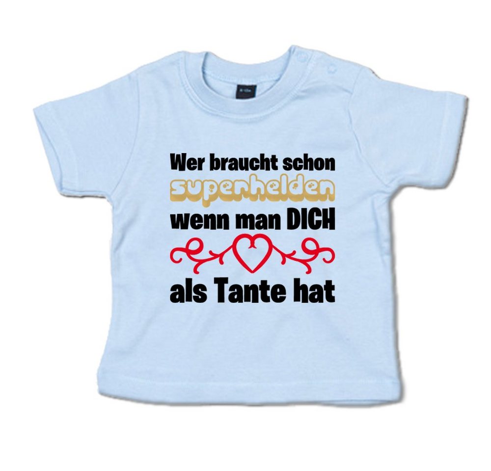 G-graphics T-Shirt Wer braucht schon Superhelden, wenn man DICH als Tante hat Baby T-Shirt, mit Spruch / Sprüche / Print / Aufdruck von G-graphics