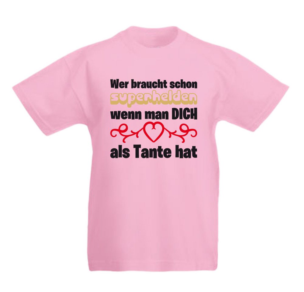 G-graphics T-Shirt Wer braucht schon Superhelden, wenn man Dich als Tante hat Kinder T-Shirt mit coolem Spruch als Frontprint von G-graphics