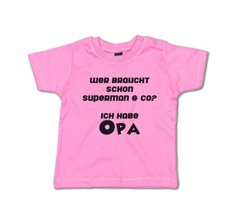 G-graphics T-Shirt Wer braucht schon Superman & co? Ich habe Opa Baby T-Shirt mit Spruch für/von Oma & Opa von G-graphics