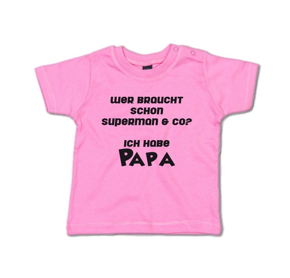 G-graphics T-Shirt Wer braucht schon Superman & co? Ich habe Papa Baby T-Shirt mit Spruch als Geschenk von G-graphics