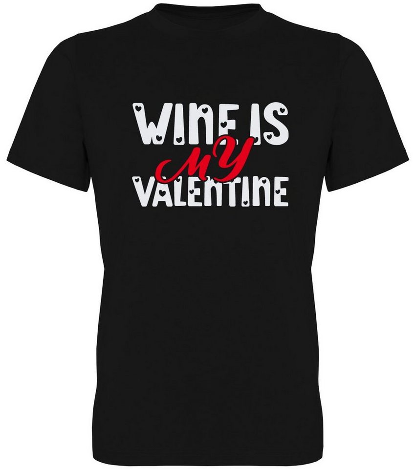 G-graphics T-Shirt Wine is my Valentine Herren T-Shirt mit Frontprint zum Valentinstag von G-graphics