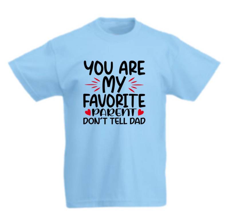 G-graphics T-Shirt You are my favorite parent – don´t tell Dad Kinder T-Shirt mit coolem Spruch als Frontprint von G-graphics