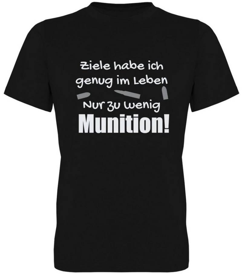 G-graphics T-Shirt Ziele habe ich genug im Leben. Nur zu wenig Munition! Herren T-Shirt mit Statement / Spruch / Motiv als Frontprint von G-graphics