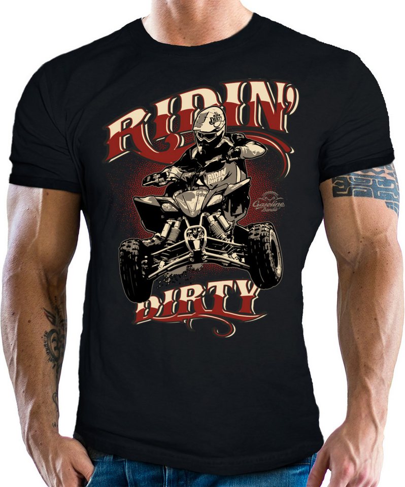 GASOLINE BANDIT® T-Shirt Racer-Shirt für Quad Fahrer: Riding Dirty von GASOLINE BANDIT®