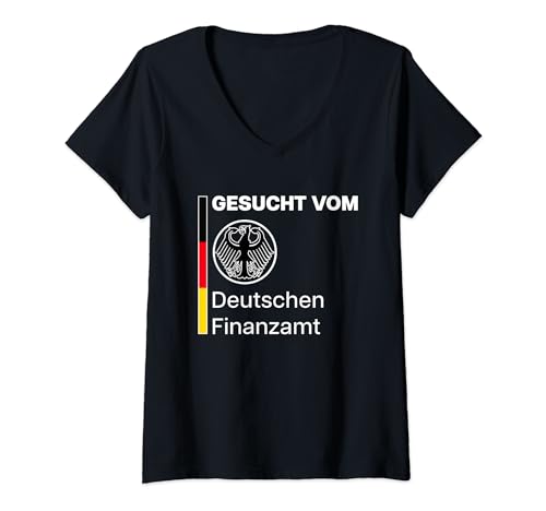Damen GESUCHT VOM DEUTSCHEN FINANZAMT - Steuerhinterzieher Steuer T-Shirt mit V-Ausschnitt Damen GESUCHT VOM DEUTSCHEN FINANZAMT - Steuerhinterzieher Steuer T-Shirt mit V-Ausschnitt von GESUCHT VOM DEUTSCHEN FINANZAMT Steuerhinterzieher