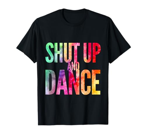 Shut Up And Dance Regenbogen-T-Shirt für Männer Frauen Kinder Party Club T-Shirt Shut Up And Dance Regenbogen-T-Shirt für Männer Frauen Kinder Party Club T-Shirt von GFX Garage