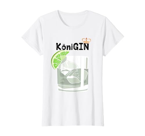 KöniGIN - Geschenk für Gin Liebhaberin Damen Gin T-Shirt von GIN KöniGIN Gin Liebhaberin Shrits & Geschenke