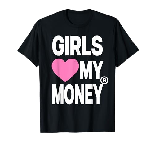GIRLS LOVE MY MONEY X Mädels liebe Geld Valentinstag FRONTAL T-Shirt von GIRLS LOVE MY MONEY. - Funny Lover Statement