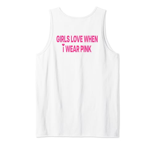 GIRLS LOVE WHEN I WEAR PINK X Girl Lover Valentinstag BACK Tank Top von GIRLS LOVE WHEN I WEAR PINK. Funny Lover Statement