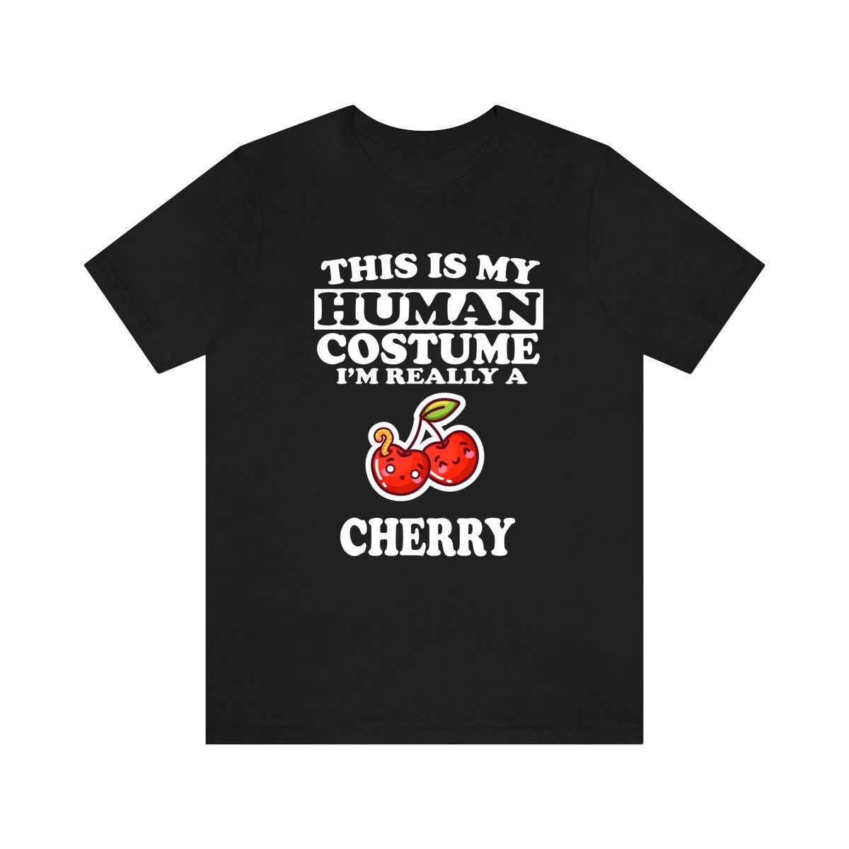 This Is My Human Costume I'm Really A Cherry Shirt, Lover Fruit Gift, Animal Gift von GOODDSZEEI
