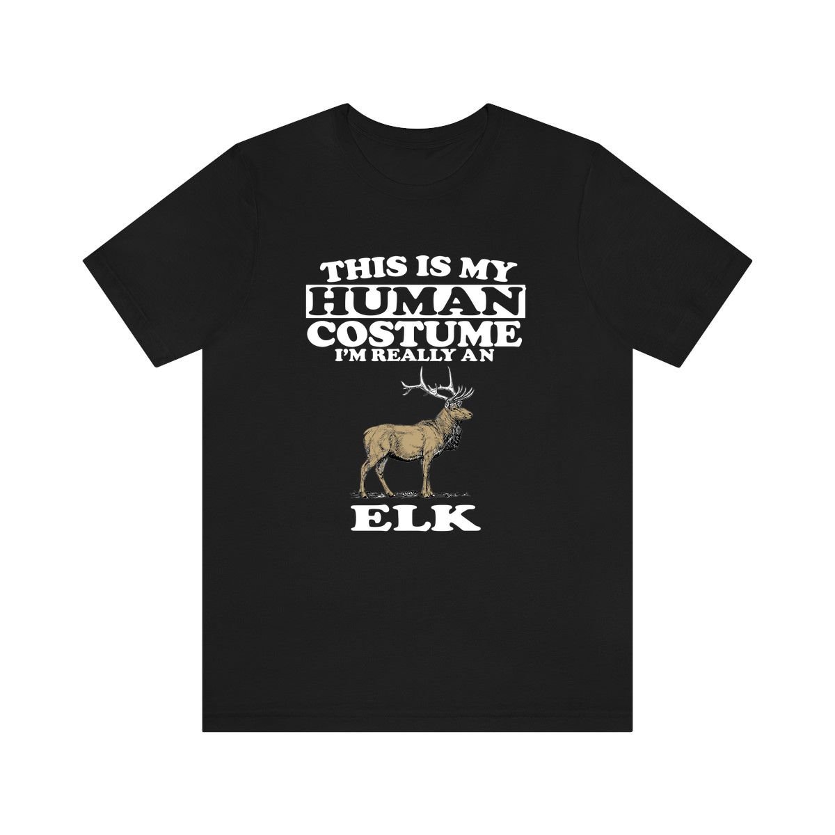 This Is My Human Costume I'm Really An Elk Shirt, Elch Lover Lustiges Geschenk, Tier Geschenk This Is My Human Costume I'm Really An Elk Shirt, Elch Lover Lustiges Geschenk, Tier Geschenk von GOODDSZEEI