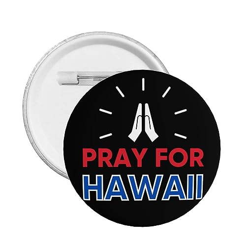 1 Stück Pray For Maui Hawaii Button Pins Maui Hawaii Starker Button Pin God Bless Hawaii Pin I Stand With Hawaii Runder Anstecker für Kleidung Tasche Hut Accessoires von GQWJKSZ