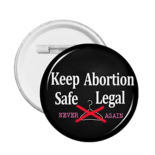 1 Stück Pro Abtreibungsrecht Pro Choice Button Pins Support 1973 Roe V. Wade Runder Anstecker Keep Abortion Safe Legal Circle Brust Pins My Body My Uterus My Choice Brosche Dekor für Kleidung Tasche H von GQWJKSZ