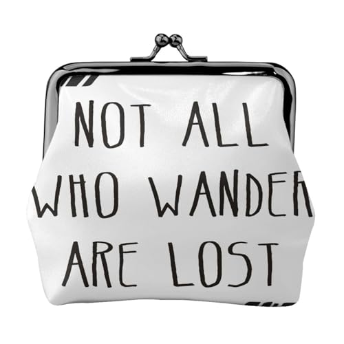 Not All Who Wander are Lost Print Compact Coin Purse 11.5 x 10.5 cm Cute Mini Wallet with Kiss Lock Waterproof Pouch von GUOLGP