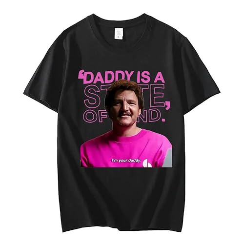 Pedro Pascal Actor T-Shirt Daddy is A State of Mind Graphic T Shirts Men Women's 100% Pure Cotton Oversized T-Shirts Streetwear Black 3XL von GUOZHONGTIAN