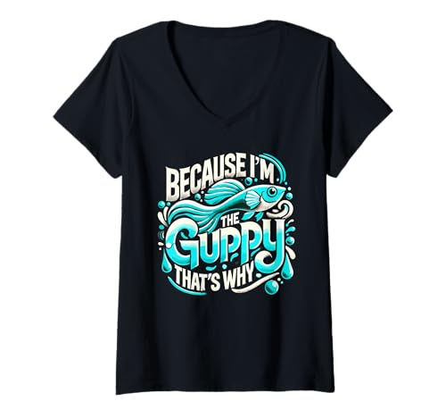 Damen Weil ich der Guppy Bin Deshalb T-Shirt Guppies T-Shirt mit V-Ausschnitt Damen Weil ich der Guppy Bin Deshalb T-Shirt Guppies T-Shirt mit V-Ausschnitt von GUPPY Designs By ShirtZilla