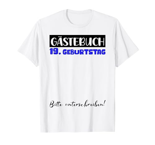 19 Geburtstag Deko Junge Gästebuch 19 Geburtstag Jungen T-Shirt 19 Geburtstag Deko Junge Gästebuch 19 Geburtstag Jungen T-Shirt von Gästebuch 19 Geburtstag Deko Geburtstagsgeschenk