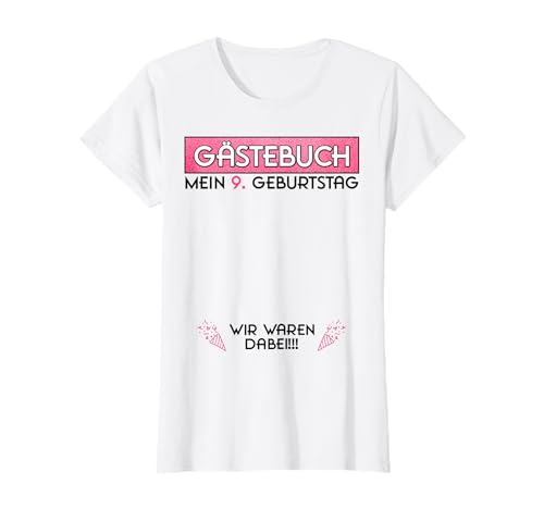 Gästebuch 9. Geburtstag Mädchen Lustiges 9 Jahre Party T-Shirt von Gästebuch 9. Geburtstag Frau Dame Mädchen