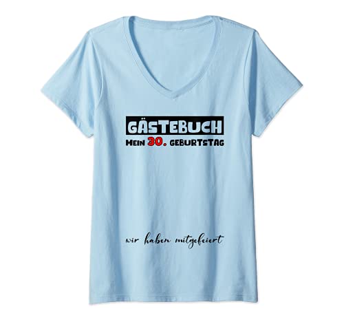 Damen 30. Geburtstag Gästebuch Unterschrift Gäste Deko Gästeliste T-Shirt mit V-Ausschnitt Damen 30. Geburtstag Gästebuch Unterschrift Gäste Deko Gästeliste T-Shirt mit V-Ausschnitt von Gästebuch Geburtstag 10 bis 60 Jahre Fun Artikel