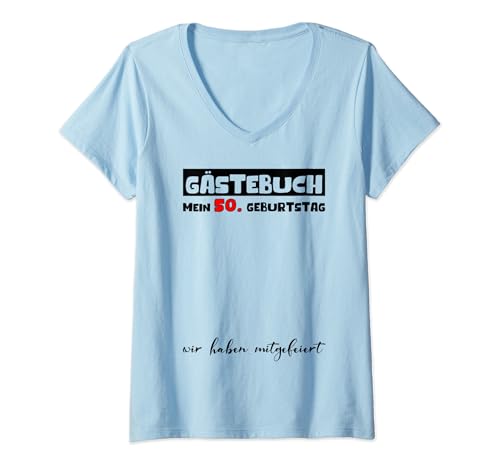 Damen 50. Geburtstag Gästebuch Unterschrift Gäste Deko Gästeliste T-Shirt mit V-Ausschnitt Damen 50. Geburtstag Gästebuch Unterschrift Gäste Deko Gästeliste T-Shirt mit V-Ausschnitt von Gästebuch Geburtstag 10 bis 60 Jahre Fun Artikel