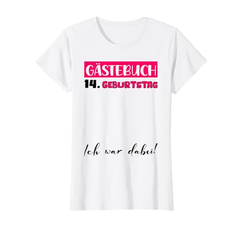14 Geburtstag Deko Mädchen Gästebuch 14. Geburtstag Mädchen T-Shirt von Gästebuch Geburtstagsgeschenk 14 Geburtstag Deko