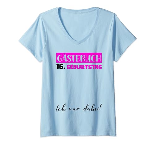 16. Geburtstag Deko Mädchen Gästebuch 16 Geburtstag Mädchen T-Shirt mit V-Ausschnitt 16. Geburtstag Deko Mädchen Gästebuch 16 Geburtstag Mädchen T-Shirt mit V-Ausschnitt von Gästebuch Geburtstagsgeschenk 16 Geburtstag Deko