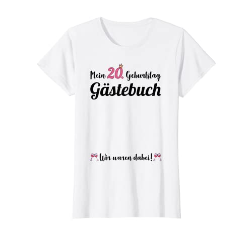 Damen 20. Geburtstag 20 Jahre Party Gästebuch Frauen T-Shirt von Gästebuch Geschenkideen zum Geburtstag