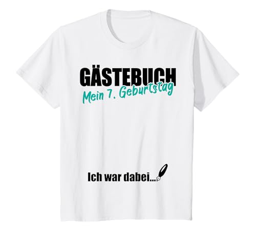 Kinder 7. Geburtstag 7 Jahre Gästebuch Gästeliste Unterschreiben T-Shirt von Gästebuch Mein 7. Geburtstag Ich war dabei