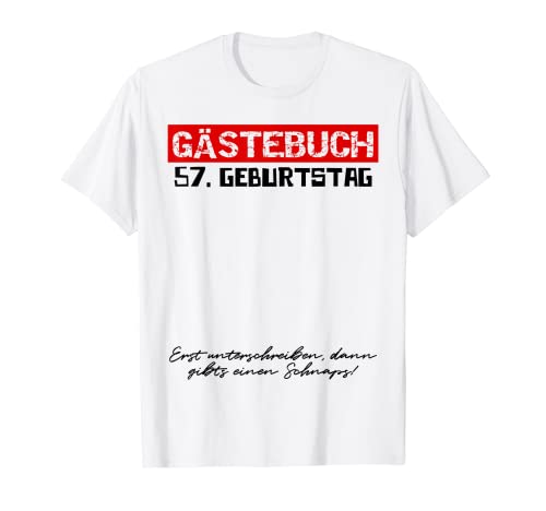 57. Geburtstag Geburtstagsgeschenk Herren Damen Gästebuch T-Shirt von Gästeliste Geburtstag 18 bis 70 Jahre Unterschrift