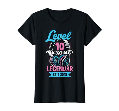 Level 10 Jahre Mädchen Geburtstag Gamer Girl Zockerin 2015 T-Shirt von Gamer Girl Geburtstag Mädchen Geschenkideen 2025