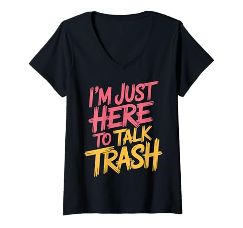Damen I'm Just Here to Talk Trash Sanitärmüllsammler |- T-Shirt mit V-Ausschnitt Damen I'm Just Here to Talk Trash Sanitärmüllsammler |- T-Shirt mit V-Ausschnitt von Garbage Collector Scherze