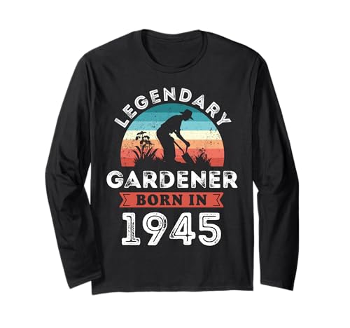 Legendary Gardener Born in 1945, 80th Birthday Men Langarmshirt Legendary Gardener Born in 1945, 80th Birthday Men Langarmshirt von Gardener 1945 Legends Gifts for Mens 80th Bday