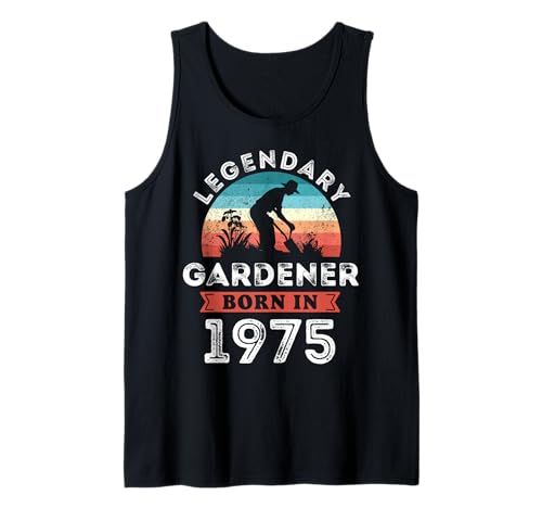 Legendary Gardener Born in 1975, 50th Birthday Men Tank Top Legendary Gardener Born in 1975, 50th Birthday Men Tank Top von Gardener 1975 Legends Gifts for Mens 50th Bday