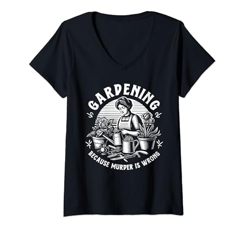Damen Gardening Because Murder Is Wrong Gardener Plant Lady Mom T-Shirt mit V-Ausschnitt Damen Gardening Because Murder Is Wrong Gardener Plant Lady Mom T-Shirt mit V-Ausschnitt von Gardeners' Delight Designs