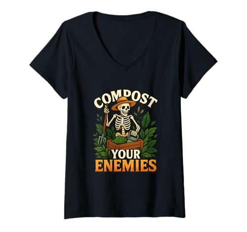 Damen Compost Your Enemies Lustiges Garten Skelett Shirt T-Shirt mit V-Ausschnitt Damen Compost Your Enemies Lustiges Garten Skelett Shirt T-Shirt mit V-Ausschnitt von Gardening Shirt Dark Humor Skeleton Plants