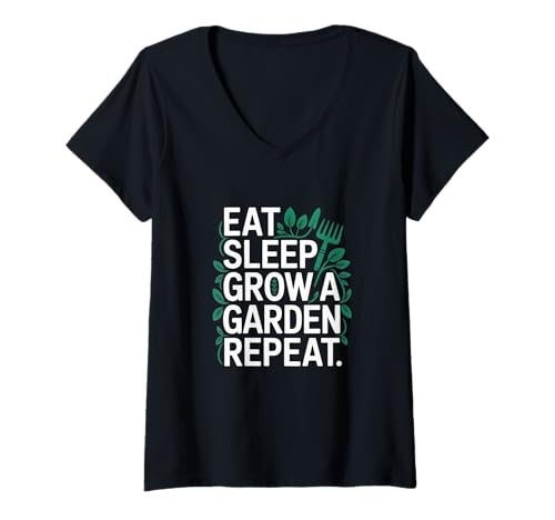 Damen Lustige Gartenzitate Eat Sleep Grow a Garden Repeat Gardening T-Shirt mit V-Ausschnitt von Gardening Tee Eat Sleep Grow a Garden Repeat Shirt