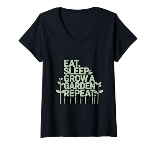 Damen Lustige Gartenzitate Eat Sleep Grow a Garden Repeat Gardening T-Shirt mit V-Ausschnitt von Gardening Tee Eat Sleep Grow a Garden Repeat Shirt