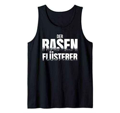 Herren Der Rasenflüsterer I Gärtner Geschenk Hobbygärtner Garten Tank Top Herren Der Rasenflüsterer I Gärtner Geschenk Hobbygärtner Garten Tank Top von Garten Geschenke Shop
