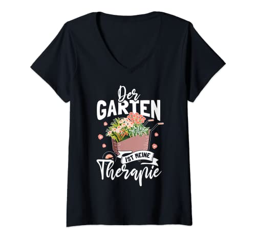 Damen Der Garten Ist Meine Therapie Gärtner Lustiger Spruch T-Shirt mit V-Ausschnitt von Garten Hobbygärtner Gärtner Gärtnerin Gartenarbeit