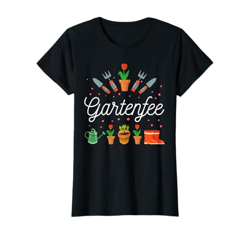 Gartenfee Gärtnerin Kleingarten Gartenprinzessin Garten Mama T-Shirt von Garten Motive für Gärtner Bekleidung Geschenk Shop