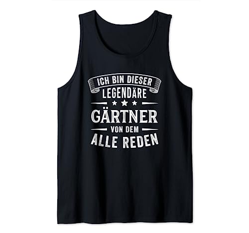 Herren Ich Bin Dieser legendäre Gärtner Tank Top Herren Ich Bin Dieser legendäre Gärtner Tank Top von Garten Zubehör Geschenke für Hobbygärtner