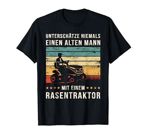 Herren UNTERSCHÄTZE NIEMALS EINEN ALTEN MANN MIT EINEM RASENTRAKTOR T-Shirt von Gartenarbeit Geschenkideen Besitzer Aufsitzmäher