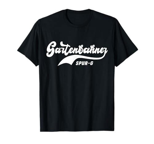 Gartenbahner Geschenk Männer Modelleisenbahn Lok Sprüche T-Shirt Gartenbahner Geschenk Männer Modelleisenbahn Lok Sprüche T-Shirt von Gartenbahn Eisenbahn Garten Spur G Gleise Spur-G