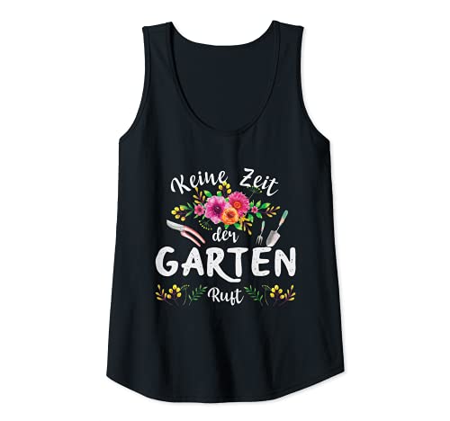 Damen Keine Zeit Der Garten Ruft Tshirt | Gärtner Gartenliebhaber Tank Top Damen Keine Zeit Der Garten Ruft Tshirt | Gärtner Gartenliebhaber Tank Top von Gartenliebhaber & Gärtner T-Shirts