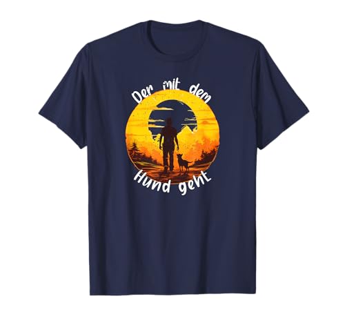 Der mit dem Hund geht Lustiger Gassi Geh Spruch Hunde Herren T-Shirt Der mit dem Hund geht Lustiger Gassi Geh Spruch Hunde Herren T-Shirt von Gassi Gehen