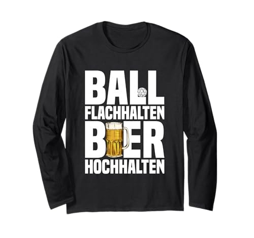Fußball Und Bier Gadgets Männer Ball Flachhalten Fußballer Langarmshirt Fußball Und Bier Gadgets Männer Ball Flachhalten Fußballer Langarmshirt von Gastgeschenk Fußball und Bier Gadgets für Männer