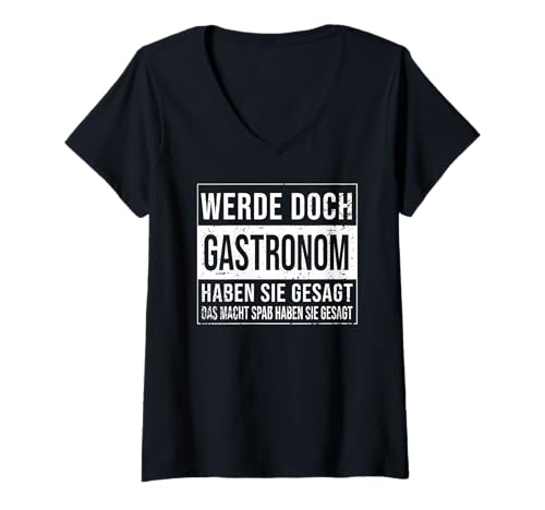 Damen Restaurant Wirt Koch Geburtstag lustiges Gastronom T-Shirt mit V-Ausschnitt von Gastronom Zubehör Geschenke Geburtstag-Shirt