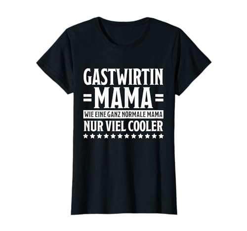 Gastwirtin Mama Lustiges Gastwirtin T-Shirt Gastwirtin Mama Lustiges Gastwirtin T-Shirt von Gastwirtin Sprüche Gastwirtin Design