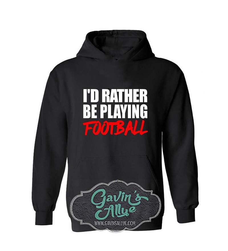 Ich Würde Eher Fußball Hoodie Spielen Erwachsenen - Oder Jugendgrößen von GavinsAllye
