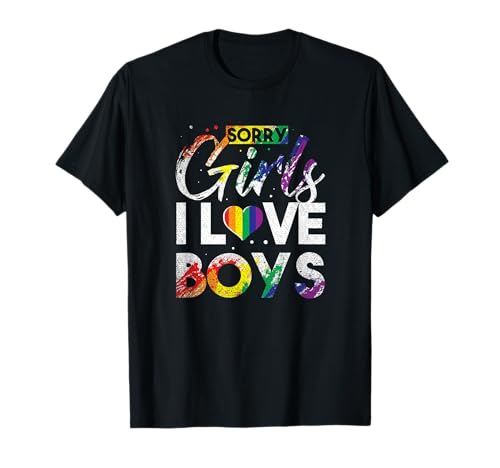Sorry Girls I Love Boys Like Suck Dicks Day Rainbow LGBTQ T-Shirt Sorry Girls I Love Boys Like Suck Dicks Day Rainbow LGBTQ T-Shirt von Gay Pride Schwul LGBT Homo LGBTQ+ Mann Outfit